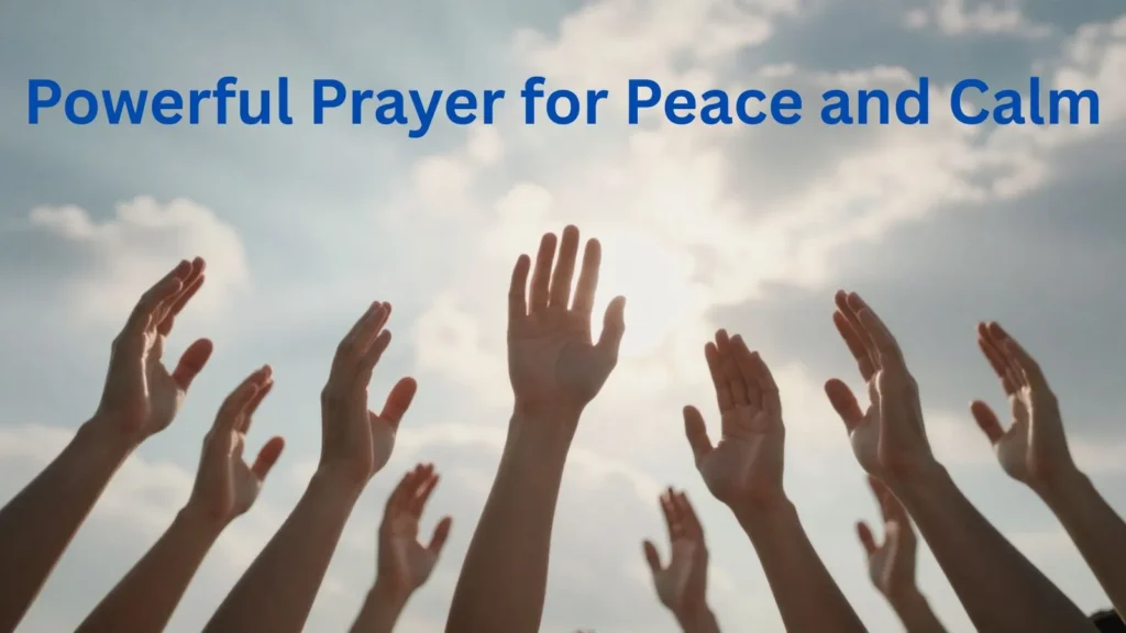 Powerful Prayer for Peace and Calm
