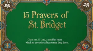 15 Prayers of St Bridget