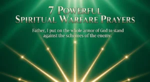 7 Powerful Spiritual Warfare Prayers