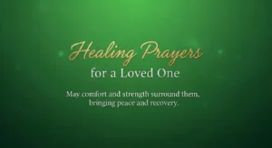 Healing Prayers for a Loved One