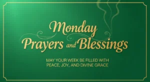 Monday Prayers and Blessings