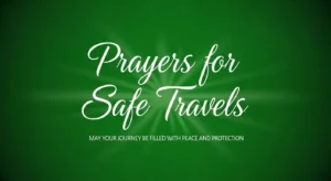 Prayers for Safe Travels