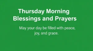 Thursday Morning Blessings and Prayers