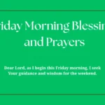 Friday Morning Blessings and Prayers