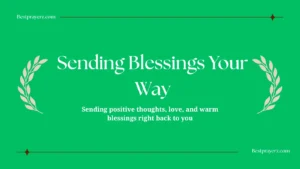 Sending Blessings Your Way