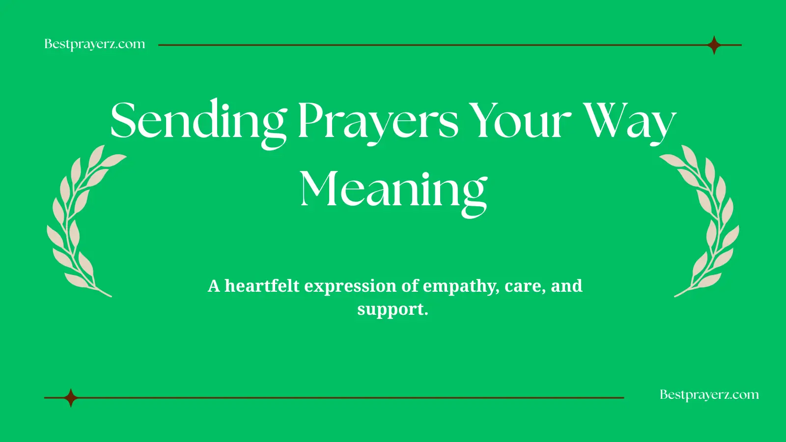 Sending Prayers Your Way Meaning